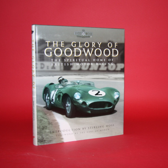 グッドウッドThe Glory of Goodwood 洋書 モータースポーツ The Glory of Goodwood - The Spiritual Home of British Motor Racing